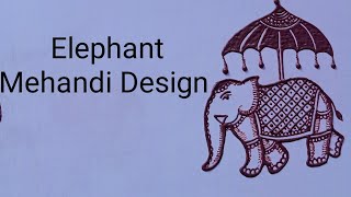 How to Draw Elephant Mehandi Design | हाथी का डिज़ाइन कैसे बनाएं | Mini Mehandi vlog |