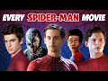 Every SPIDER-MAN Movie Recapped