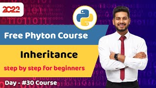 #30 python course for beginners | Python Inheritance | Full python course