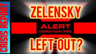 CRISIS REPORT 2/16/25 ZELENSKY LEFT OUT?