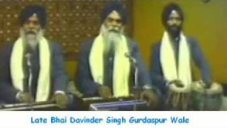 Ab Tab Jab Kab Tuhi Tuhi - Late Bhai Davinder Singh Ji Gurdaspuri