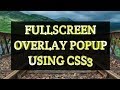 How to create full screen overlay Popup using CSS only