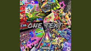 One Text (feat. Honcho3K)