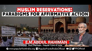 Muslim Reservations: Paradigms For Affirmative Action by EM Abdul Rahiman on Qaumi Junction Space