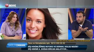 Diş Hekimi A. Doğan Bircan Özel Bölüm - Beyaz Tv Sağlık Zamanı 30.07.2016