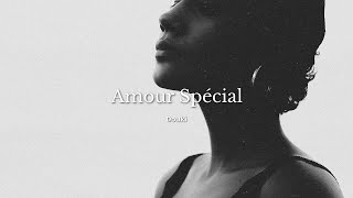 Douki - Amour Special (Official Music Lyrics)