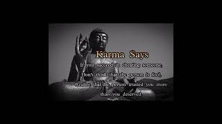 “Karma Says If You Succeed In Cheating Someone...” - BUDDHA'S WAY