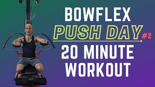 Bowflex Push Day 2 | 20 minute workout | Chest, Triceps, & Shoulders Exercises