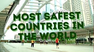 #top SAFEST COUNTRIES TO LIVE IN THE WORLD I #world #safe