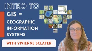 Intro to GIS - Geographic Information Systems with Vivienne Sclater