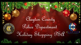 Clayton County Police Department's Holiday Shopping PSA