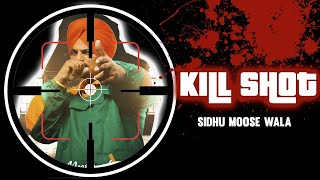 Kill Shot Full Song   Sidhu Moosewala | Byg Byrd | Latest Punjabi Songs