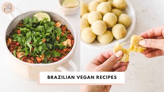 Vegan Brazilian Recipes 🇧🇷 Pão de Queijo, Feijão Tropeiro