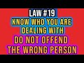 Law #19: Know Who You’re Dealing With - Do Not Offend The Wrong Person (48 Laws Of Power Breakdown)