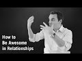 How to Improve Your Relationship How to Improve Your Relationship