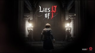 P의 거짓 [9회차] 달려서 보스잡고 렙업하자 / 1챕터 부터 시작 [Lies of P] 2025.02.24