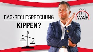 Bundesverfassungsgericht kippt BAG Rechtsprechung? | Betriebsrat Video