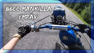 86cc Mankilla Ympäri! | Keulareenit solmuun :D