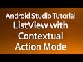 Android Studio Tutorial - 27 - ListView with Contextual Action Mode