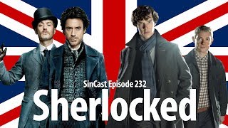 SinCast 232 - Sherlocked