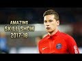 Julian Draxler 2017-18 | Amazing Skill Show