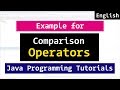 Comparison Operators  | Java Programming Video Tutorial
