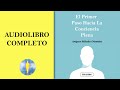 📚 El Primer Paso Hacia La Conciencia Plena (Audiolibro Completo) Diego Leverone 🔊