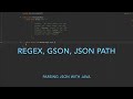 Parsing Json with Java using Regex, Gson and Json-path
