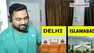 Indian Reacts to ISLAMABAD vs NEW DELHI | Full City Comparison with facts