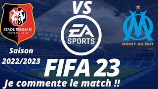 Rennes VS OM 26ème journée de ligue 1 2022/2023 /FIFA 23 PS5
