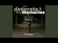 decorate my memories