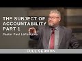 2021.11.03 - Bro. Paul LaFontaine - The Subject of Accountability (Part 1)