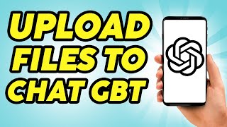 How to Upload Files to ChatGPT - Beginner s Guide
