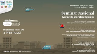 Seminar Nasional Kegawatdaruratan Bencana By Media Medical 05 Mar 2022