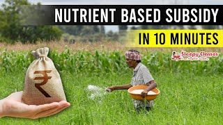 Nutrient Based Subsidy Scheme