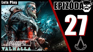 [ PRVÝ PRECHOD - P27 ] ⊳【 Assassins Creed Valhalla 】/ 1080p 60fps / CZ/SK Lets Play / # 27