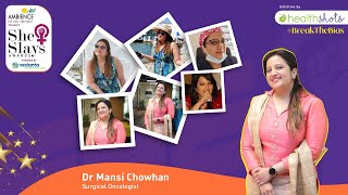 Dr Mansi Chowhan: A surgical oncologist who wants to end the shame around breast cancer