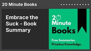 Embrace the Suck - Book Summary