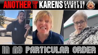 Top 10 Craziest Karens Caught On Camera Causing Chaos!