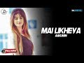 Mai Likheya (Full Audio) | AAKASH | Desi Crew | New Punjabi Songs 2018 | Juke Dock
