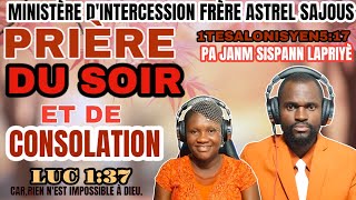 PRIÈRE DU SOIR DIMANCHE 23 FÉVRIER 2025 AVEC FRÈRE ASTREL SAJOUS