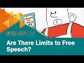 The Limits of Free Speech | Intellections