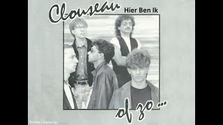 Clouseau - Hier Ben Ik (lyrics)