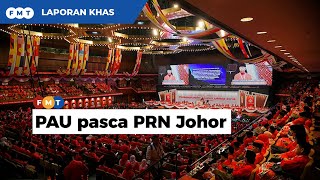 PAU dijangka penuh dengan pelbagai isu termasuk meraikan kemenangan ⅔ di PRN Johor