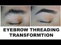 Eyebrow Threading Transformation!