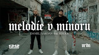 Daniel Vardan - Melodie v minoru feat. Koukr