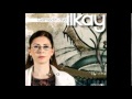 İlkay Akkaya - Ötme Bülbül