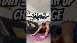 Day 39 Push Up Challenge