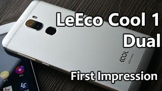 LeEco Cool 1 Dual - First Impression [Duel Cameras]