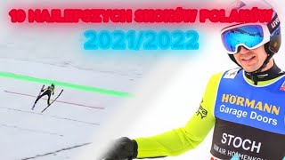 10 NAJLEPSZYCH SKOKÓW POLAKÓW W SEZONIE 2021/2022!